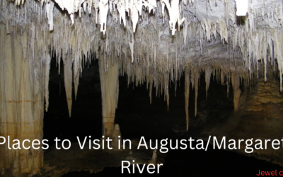 Places to Visit in Augusta/Margaret River
